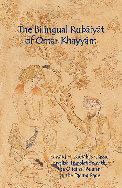 (image for) The Bilingual Rubaiyat of Omar Khayyam